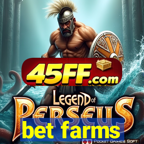 bet farms